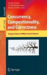 Concurrency, Compositionality, And Correctness: Essays In Honor Of Willem Paul De Roever (Lecture Notes In Computer Science / Theoretical Computer Science And General Issues) - Dennis Dams, Martin Steffen, Ulrich Hannemann