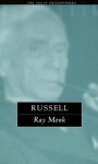 Russell: The Great Philosophers (The Great Philosophers Series) - Ray Monk