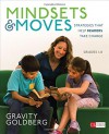 Mindsets and Moves: Strategies That Help Readers Take Charge, Grades 1-8 (Corwin Literacy) - Gravity Goldberg