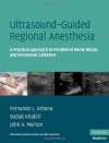 Ultrasound-Guided Regional Anesthesia (Cambridge Medicine) - Arbona et al, Charles Hamilton, Kelly Warniment