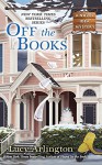 Off the Books (A Novel Idea Mystery) - Lucy Arlington