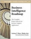 Business Intelligence Roadmap - Larissa Moss, Shaku Atre