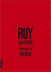 Letra e Música: A Canção Eterna e A Palavra Mágica - Ruy Castro