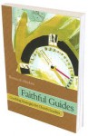 Faithful Guides: Coaching Strategies For Church Leaders - Thomas R. Hawkins