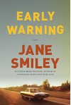 Early Warning: A novel - Jane Smiley