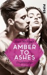 Amber to Ashes - Ungebändigt: Roman - Gail McHugh, Christina Kagerer