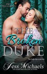 The Broken Duke (The 1797 Club Book 3) - Jess Michaels