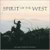 Spirit of the West - David R. Stoecklein