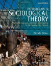 Introduction to Sociological Theory: Theorists, Concepts, and Their Applicability to the Twenty-First Century - Michele Dillon