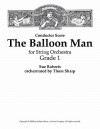 The Balloon Man for String Orchestra - Score - Sue Roberts, Thom Sharp