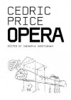 Cedric Price: Opera (Architectural Monographs (Paper)) - Samantha Hardingham