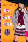 Gallagher Girls , Band 4: Gallagher Girls, Mit Spionen spielt man nicht by Carter, Ally (2014) Taschenbuch - Ally Carter