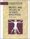 Beliefs and Values in Science Education - Michael Poole