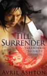 Till Surrender (Paranormal Secutiry Council) - Avril Ashton