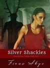 Silver Shackles: Revelations Trilogy: Book Two - Fiona Skye