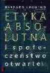 Etyka absolutna i społeczeństwo otwarte - Ryszard Legutko