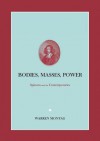 Bodies, Masses, Power: Spinoza and His Contemporaries - Warren Montag