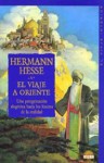 El Viaje a Oriente - Hermann Hesse