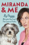 Miranda and Me - Peggy Hart, Miranda Hart