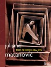 Tko se boji lika još - Julijana Matanović