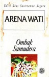 Ombak Samudera - Arena Wati