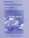 Student Solutions Manual for College Algebra - Margaret L. Lial, John Hornsby, David I. Schneider