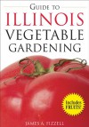 Guide to Illinois Vegetable Gardening - James A. Fizzell