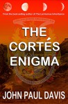 The Cortés Enigma - John Paul Davis