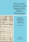 Discovering, Identifying and Editing Early Modern Manuscripts: English Manuscript Studies 1100-1700, Volume 18 - Peter Beal