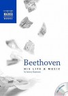 Beethoven: His Life And Music (With Two Audio C Ds) (Naxos Books) - Jeremy Siepmann