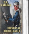 Universal Maintenance - D.A. Madigan