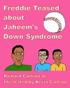 Freddie Teased about Jaheem's Down Syndrome - Richard Carlson, Kevin Carlson