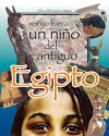 Si yo fuera un niño del antiguo Egipto (Spanish Edition) - Cricket Media