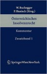 Sterreichisches Insolvenzrecht: Kommentar. Erster Zusatzband. Bwg (Auszug), Genkonkv, Ekeg, Vag (Auszug), Urg, Insolvenz Und Steuern - Walter Buchegger, Peter Hanisch