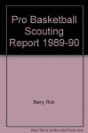 Pro Basketball Scouting Report 1989-90 - Rick Barry