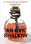 An Evil Shadow - A.J. Davidson