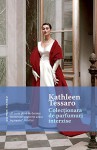 Colectionara de parfumuri interzise (Romansh Edition) - Kathleen Tessaro, Maria Drăguț