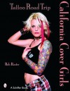 Tattoo Road Trip: California Cover Girls - Bob Baxter