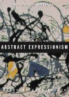 Abstract Expressionism (Movements in Modern Art) - Debra Bricker Balken