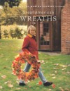 Great American Wreaths - Martha Stewart, William Abranowicz, Hannah Milman