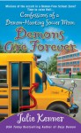 Demons Are Forever: Confessions of a Demon-Hunting Soccer Mom - Julie Kenner