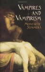 Vampires and Vampirism - Montague Summers
