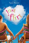 Just Flirt - Laura Bowers