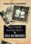 Ziele na kraterze - Melchior Wańkowicz