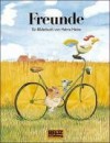 Freunde (Gebundene Ausgabe) - Helme Heine