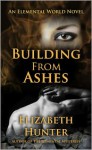 Building From Ashes - Elizabeth Hunter