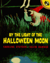 By the Light of the Halloween Moon - Caroline Stutson, Kevin Hawkes