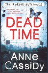 Dead Time: The Murder Notebooks - Anne Cassidy