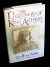 The Discovery of King Arthur - Geoffrey Ashe