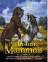 Prehistoric Mammals (National Geographic) - Alan Turner, Mauricio Anton, Richard L. Cifelli